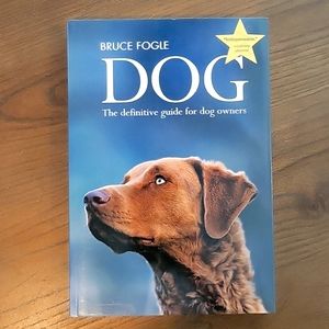 Book Dog: The Definitive Guide for Dog Owners by Bruce Fogle NEW